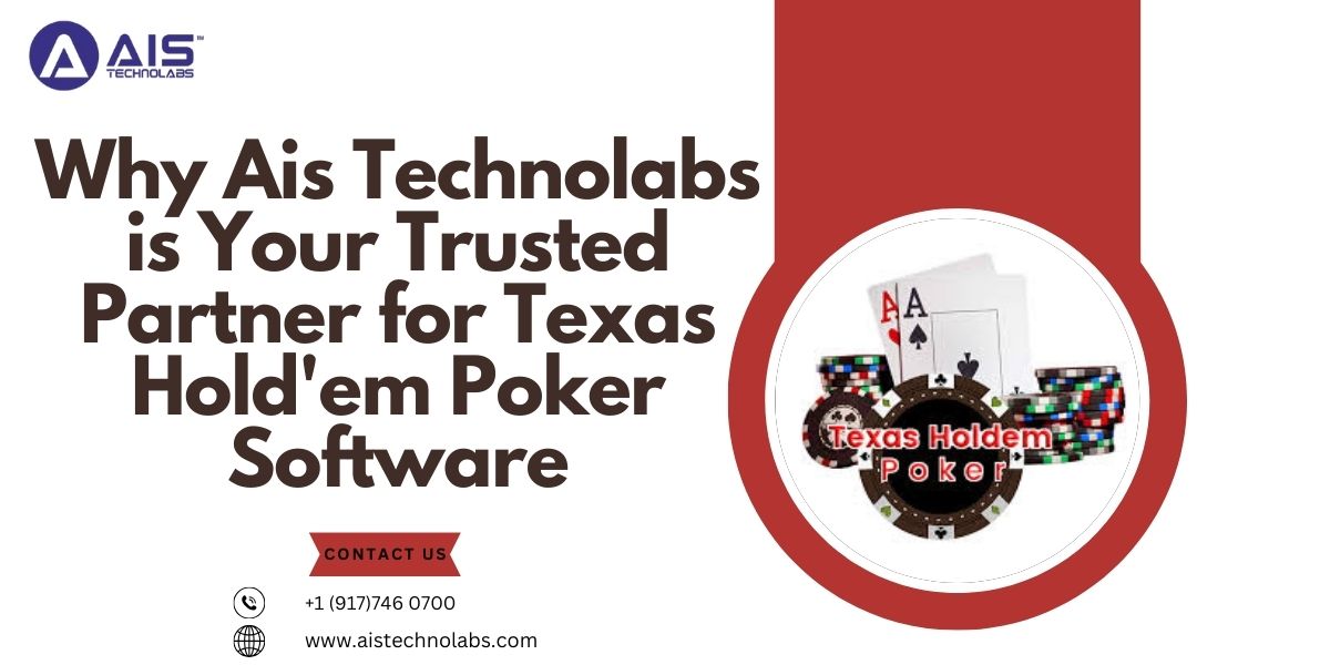 why ais technolabs is your trusted poker software partner